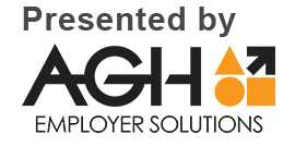 Webinar presented by AGH Employer Solutions